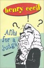 Alibi for a Judge
