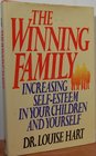 The Winning Family Increasing SelfEsteem in Your Children and Yourself
