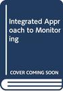 Integrated Approach to Monitoring