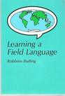 Learning a Field Language