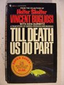 Till Death Us Do Part: A True Murder Mystery
