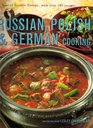 Russian Polish  German Cooking