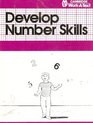 Develop Number Skills