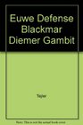 Euwe Defense Blackmar Diemer Gambit