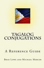 Tagalog Conjugations A Reference Guide
