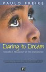 Daring to Dream Toward a Pedagogy of the Unfinished