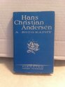Hans Christian Andersen : A Biography