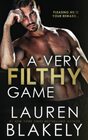A Very Filthy Game A Billionaire/Athlete MM Standalone