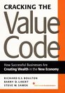 Cracking the Value Code How Successful Businesses Are Creating Wealth in the New Economy