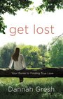 Get Lost Your Guide to Finding True Love