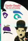 Charlie Chaplin: The Art of Comedy (New Horizons)