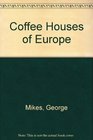 Coffee Houses of Europe