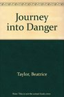 Journey into Danger (Ulverscroft Large Print)