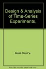 Design and analysis of timeseries experiments