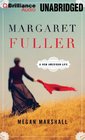 Margaret Fuller A New American Life