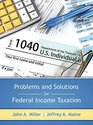 Problems and Solutions for Federal Income Taxation