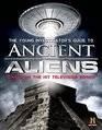 The Young Investigator's Guide to Ancient Aliens