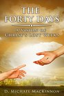 The Forty Days A Vision of Christ's Lost Weeks