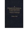 Constitutional Convention Threat or Challenge