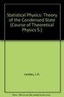 Statistical Physics Part 2 Theory of the Condensed State