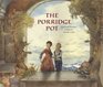 The Porridge Pot