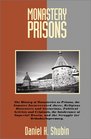 Monastery Prisons
