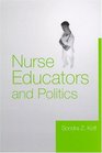 Nurse Educators and Politics