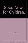 Good News for Children