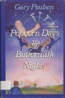 Popcorn Days and Buttermilk Nights
