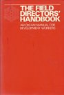 The Field Directors Handbook An Oxfam Guide for Development Workers