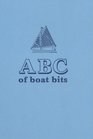 ABC of Boat Bits An Introduction to Sailing a Winkle Brig