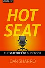 Hot Seat The Startup CEO Guidebook