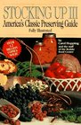 Stocking Up III America's Classic Preserving Guide
