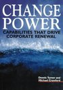 Change Power Capabilities That Drive Corporate Renewal