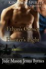 Ethan's Choice / Hunter's Light