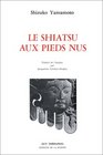 Le shiatsu aux pieds nus