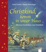 Christkind komm in unser Haus