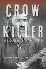 Crow Killer The Saga of LiverEating Johnson