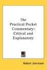 The Practical Pocket Commentary Critical and Explanatory
