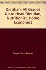 Dietitian All Grades Up to Head Dietitian Nutritionist Home Economist