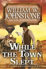 While the Town Slept (A Tim Colter Western)