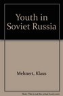Youth in Soviet Russia