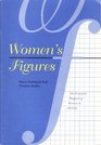 Women's Figures The Economic Progress of Women in America