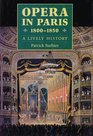 Opera in Paris 18001850 A Lively History
