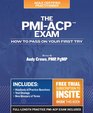 The PMIACP Exam How To Pass On Your First Try