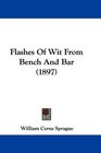 Flashes Of Wit From Bench And Bar