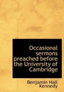 Occasional sermons preached before the University of Cambridge