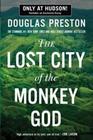 The Lost City of the Monkey God- includes exclusive essay