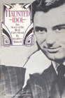 Haunted Idol The Story of the Real Cary Grant