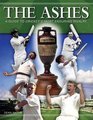 The Ashes A Guide to Cricket's Most Enduring Rivalry